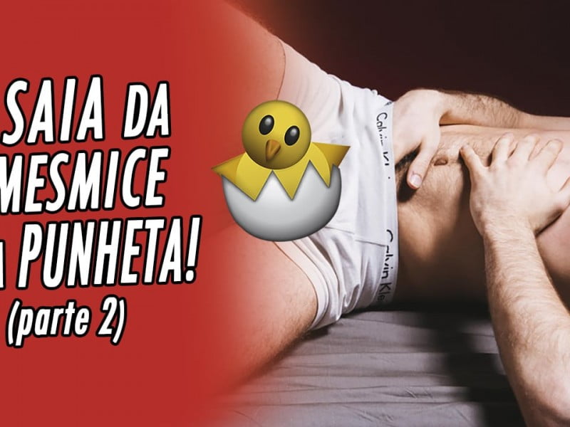 Dicas De Masturba O Masculina Parte Homens Que Se Cuidam